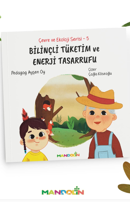Bilinçli Tüketim ve Enerji Tasarrufu