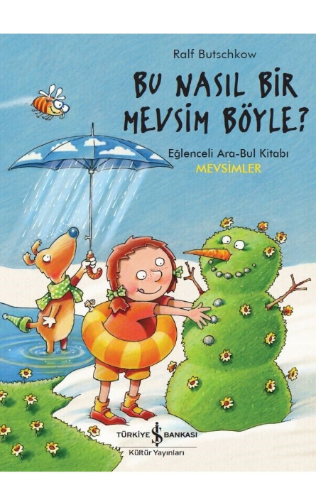 Bu Nasıl Bir Mevsim Böyle?