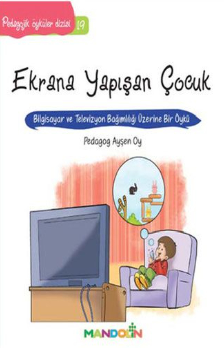 Ekrana Yapışan Çocuk