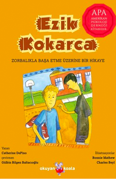 Ezik Kokarca - Zorbalıkla Baş Etme Üzerine Bir Hikâye