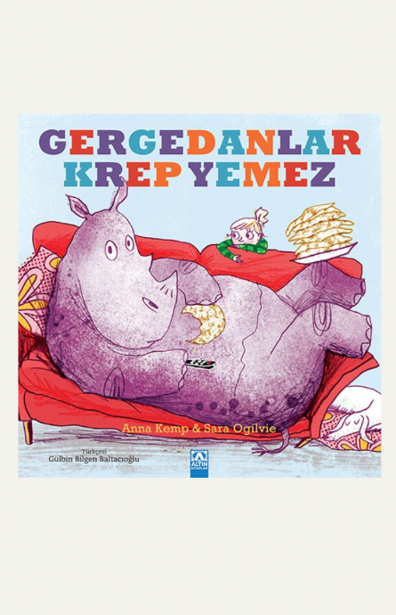 Gergedanlar Krep Yemez