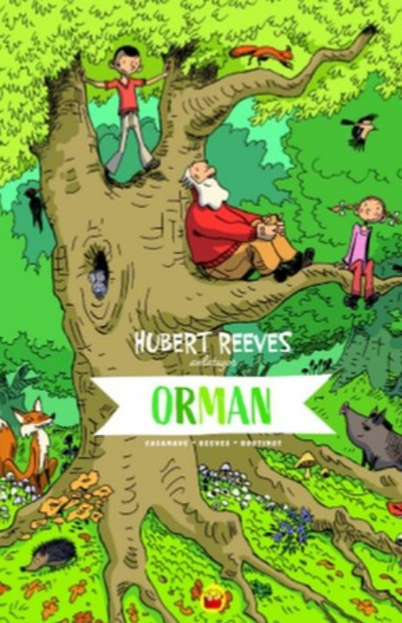 Hubert Reeves Anlatıyor: Orman