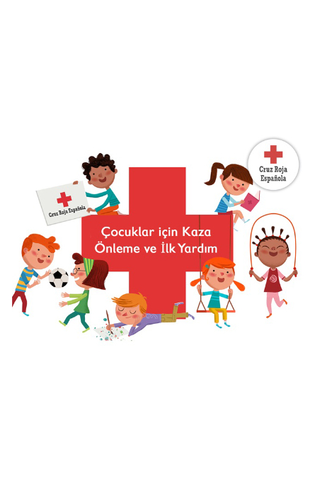 Kızıl Haç - Çocuklar İçin Kaza Önleme ve İlk Yardım