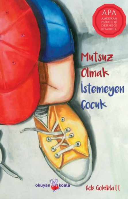 Mutsuz Olmak İstemeyen Çocuk