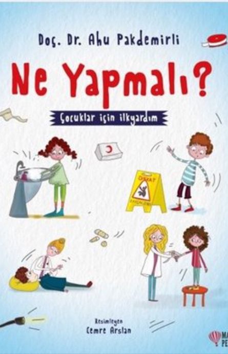 Ne Yapmalı? Çocuklar İçin İlkyardım