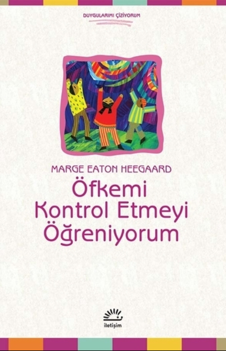 Öfkemi Kontrol Etmeyi Öğreniyorum