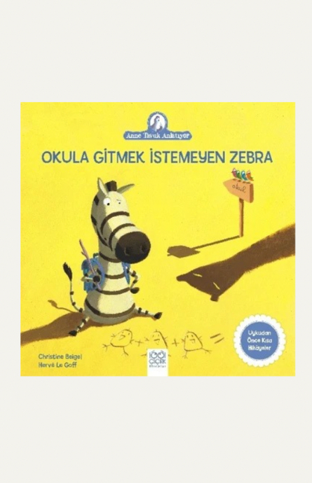 Okula Gitmek İstemeyen Zebra